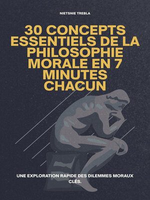 cover image of 30 Concepts Essentiels de la Philosophie Morale en 7 Minutes Chacun